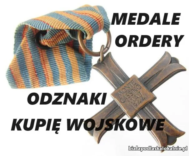 KUPIĘ WOJSKOWE MEDALE,ORDERY,ODZNAKI,ODZNACZENIA KONTAKT 694972047