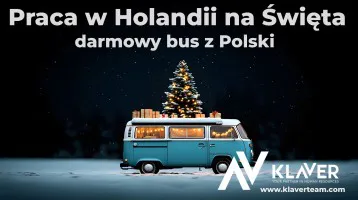 Świąteczna praca w Holandii - szybki wyjazd z Polski!