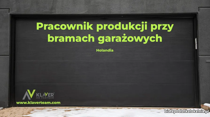 Praca Holandia-pracownik produkcji bram garażowych