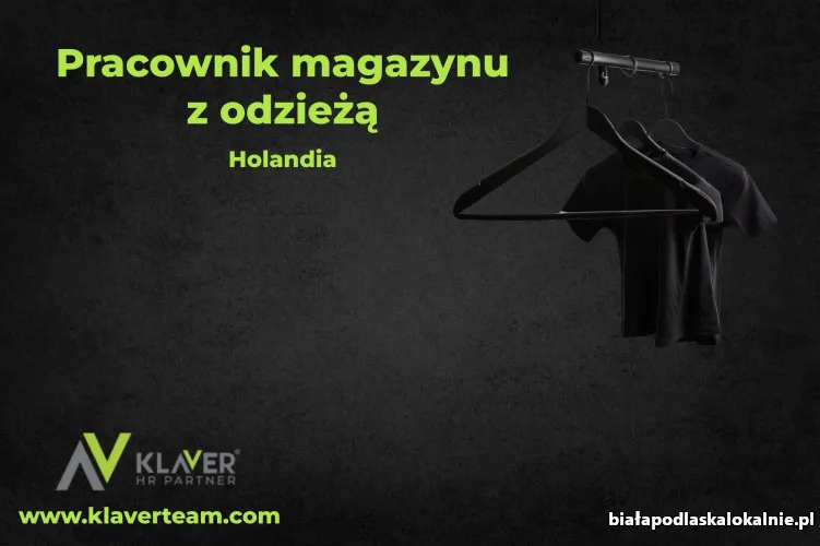 Praca za granicą- Pracownik magazynu z odzieżą- od zaraz!